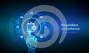 Regulation Compliance financial control internet technology concept on virtual screen. Reg Tech. Compliance rules. Law regulation