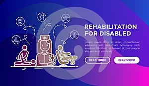 Rehabilitation for disabled web page template: physiotherapist with patients. Thin line icons: massage, simulator, biomechatronics