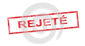 Rejected in French translation in red rectangular stamp