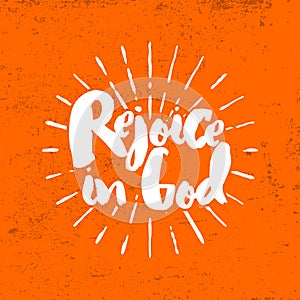 Rejoice in God. Lettering illustration