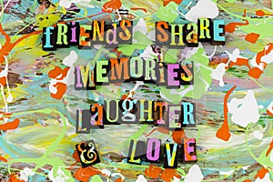 Friends share memories laughter love photo