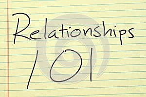 Relationships 101 On A Yellow Legal Pad photo