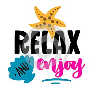 Relax and enjoy - Motivational quote. Hand painted brush lettering with inflatable flamingo