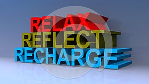 Relax reflect recharge on blue