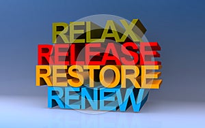 relax release restore renew on blue