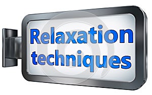 Relaxation techniques on billboard