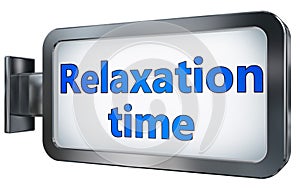 Relaxation time on billboard