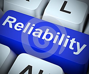 Reliability concept icon means dependability confidence and certainty - 3d illustration