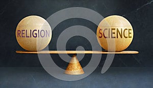 Religion and Science in balance - a metaphor showing the importance of two aspects of life staying in equilibrium to create a