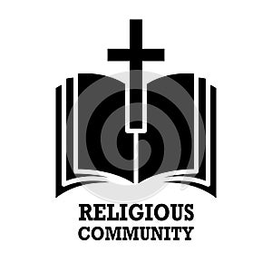 Religious community. Emblem with Holy Bible and cross. Design element for poster, logo, badge, sign.