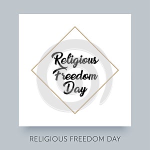 Religious Freedom Day typography. Human solidarity creative calligraphy.