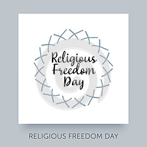 Religious Freedom Day typography. Human solidarity creative calligraphy.