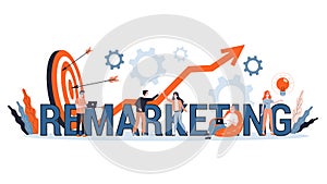Remarketing concept illustration. Business strategy or campaign for sales