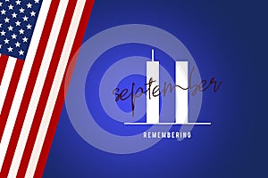 Always Remember 9 11, september 11. Remembering Patriot day illustration