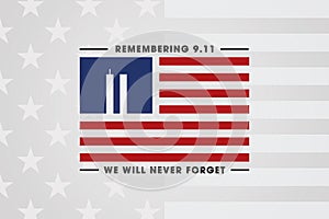 Always Remember 9 11, september 11. Remembering Patriot day illustration