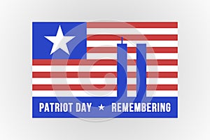 Always Remember 9 11, september 11. Remembering Patriot day illustration