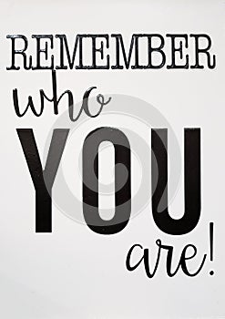 Remember who you are tip print on wall