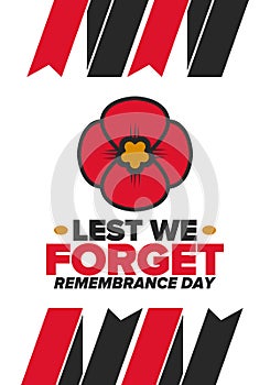 Remembrance Day. Lest we Forget. Remembrance poppy. Poppy day. Memorial day to honour armed forces members. Red poppy. Vector