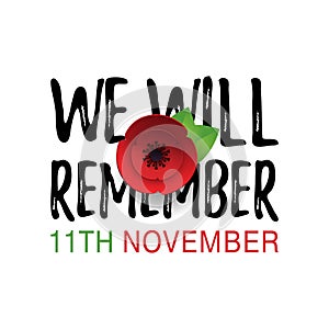Remembrance Day Poppy invitation card. We will remember quote. 11th November date.