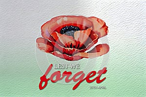 The remembrance poppy. Watercolor poppy flower on green background with text. Flower for Anzac Day.