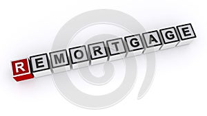 Remortgage word block on white