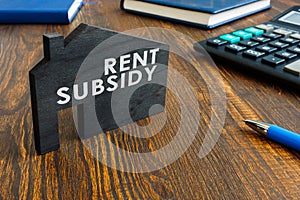 Rent subsidy phrase on the model of home.