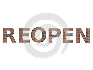 Reopen. Text made with letters of wall of bricks