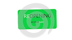 Reopening. COVID safe green round illustration sign for post covid-19 coronavirus pandemic, covid safe economy and environment bus