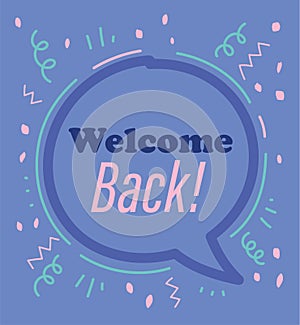 Reopening, welcome back phrase speech bubble purple background photo
