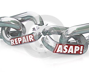 Repair ASAP Breaking Chain Links