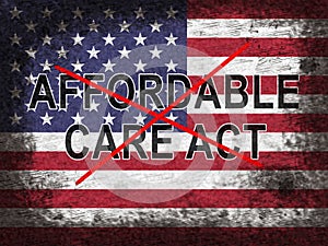 Repeal Aca Affordable Care Act Health Care - 2d Illustration photo