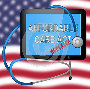 Repeal Or Replace Aca Affordable Care Act Health Care - 3d Illustration photo