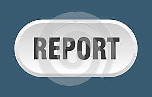 report button. rounded sign on white background