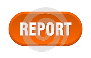 report button. rounded sign on white background