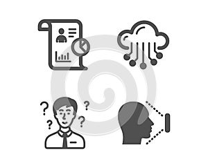 Report, Cloud storage and Support consultant icons. Face id sign. Work statistics, Data service, Question mark. Vector