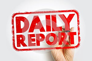 DAILY REPORT shown in a bold stamp presentation with a hand holding a marker. The image represents routine updates, business