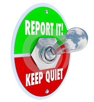 Report It Vs Keep Quiet Toggle Switch Right Choice