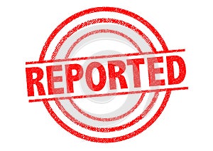 REPORTED Rubber Stamp