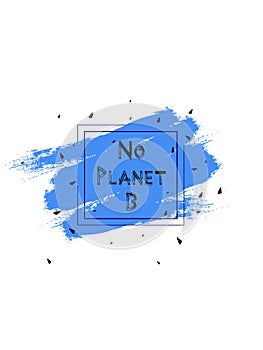 No tenemos un planeta B photo