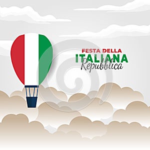 Republic Day of Italy Italy: Festa della Repubblica Italiana. Celebrated annually on June 2 in Italy