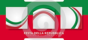 Republic Day of Italy Italy: Festa della Repubblica Italiana. Celebrated annually on June 2 in Italy