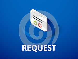 Request isometric icon, isolated on color background photo