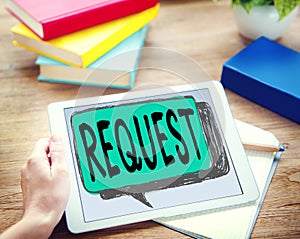 Request Requirement Desire Order Demand Concept photo