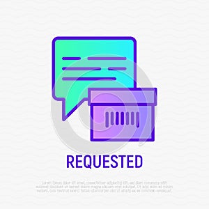 Requested parcel: package with speech bubble thin line icon. Modern vector illustration for express delivery service photo
