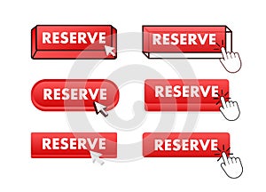 Reserve Button with pointer clicking. Reserve web buttons set. User interface element in flat style. Vector stock