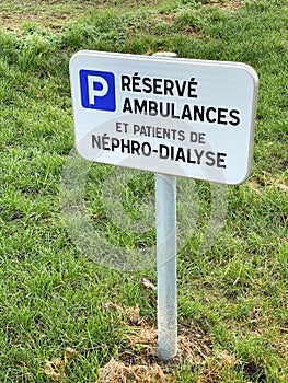 Reserved for ambulances and patient of nephro-dialyzed