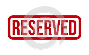 Reserved Rubber Stamp. Red Reserved Rubber Grunge Stamp Seal Vector Illustration - Vector