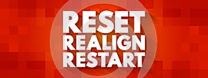 Reset Realign Restart text quote, concept background photo