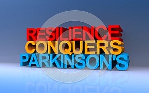 resilience conquers parkinson\'s on blue photo