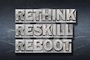 Reskill, reboot den